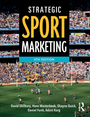 Strategic Sport Marketing - Shilbury, David, and Westerbeek, Hans, and Quick, Shayne