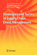 Strategies and Tactics in Supply Chain Event Management