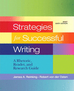 Strategies for Successful Writing: A Rhetoric, Research Guide, and Reader