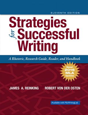 Strategies for Successful Writing: A Rhetoric, Research Guide, Reader and Handbook, MLA Update - Reinking, James A, and Von Der Osten, Robert