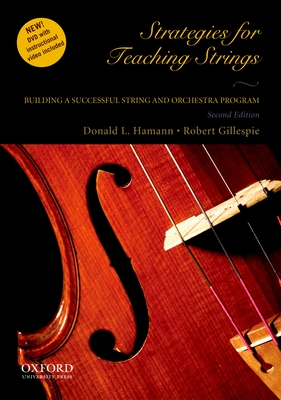 Strategies for Teaching Strings - Hamann, Donald L, and Gillespie, Robert