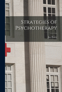 Strategies of Psychotherapy