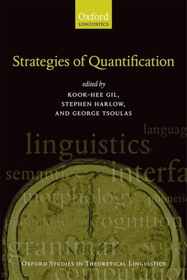 Strategies of Quantification - Gil, Kook-Hee (Editor), and Harlow, Stephen (Editor), and Tsoulas, George (Editor)