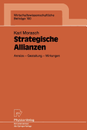 Strategische Allianzen: Anreize -- Gestaltung -- Wirkungen