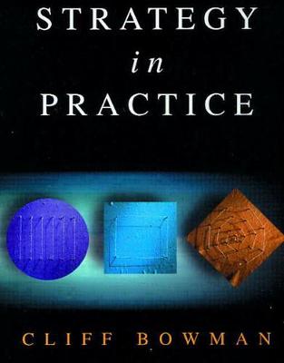 Strategy in Practice - Bowman, Cliff