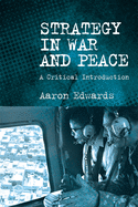 Strategy in War and Peace: A Critical Introduction