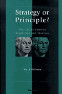 Strategy or Principle?: The Choice Between Regulation and Taxation