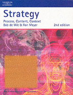 Strategy: Process, Content, Context: An International Perspective - De Wit, Bob, and Meyer, Ron