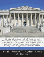 Stratigraphic Framework of Cambrian and Ordovician Rocks in the Central Appalachian Basin from Medina County, Ohio, Through Southwestern and South-Central Pennsylvania to Hampshire County, West Virginia: Usgs Bulletin 1839-K