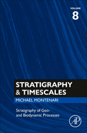 Stratigraphy of Geo- And Biodynamic Processes: Volume 8