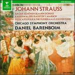 Strauss: An der schnen, blauen Donau; Kaiser Walzer; Radetzky March; Pizzicato Polka; Die Fledermaus Overture