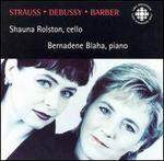 Strauss, Debussy, Barber: Works for cello & piano