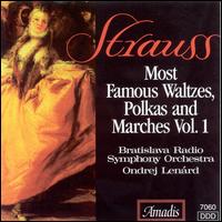 Strauss: Most Famous Waltzes and Marches, Vol. 1 - Bratislava Radio Symphony Orchestra; Ondrej Lenard (conductor)