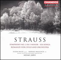 Strauss: Symphony No. 2 in F minor; Six Songs; Romanze for Cello and Orchestra - Eileen Hulse (soprano); Raphael Wallfisch (cello); Royal Scottish National Orchestra; Neeme Jrvi (conductor)