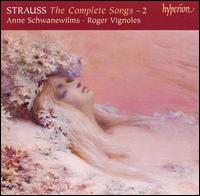 Strauss: The Complete Songs - 2 - Anne Schwanewilms (soprano); Roger Vignoles (piano)