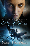 Stravaganza: City of Stars: City of Stars