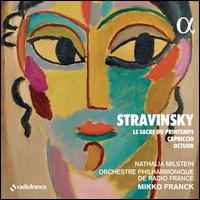 Stravinsky: Le Sacre du printemps; Capriccio; Octuor - Alexandre Baty (trumpet); Antoine Ganaye (trombone); Hugues Anselmo (bassoon); Javier Rossetto (trumpet);...
