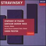Stravinsky: Symphony of Psalms; Mass; Poulenc: Easter Motets - Marcus Creed (baritone); Christ Church Cathedral Choir, Oxford (choir, chorus); Simon Preston (conductor)