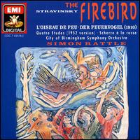 Stravinsky: The Firebird; Scherzo  la russe; Four Studies - City of Birmingham Symphony Orchestra; Simon Rattle (conductor)