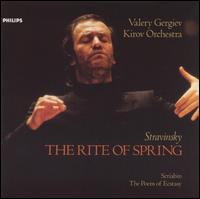 Stravinsky: The Rite of Spring; Scriabin: The Poem of Ecstasy - St. Petersburg Orchestra and Chorus; Valery Gergiev (conductor)