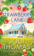 Strawberry Lane: A Touching Texas Love Story
