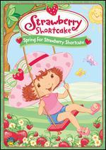 Strawberry Shortcake: Spring For Strawberry Shortcake