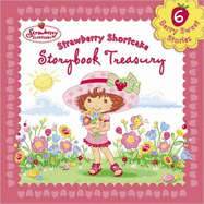 Strawberry Shortcake Storybook Treasury - Bryant, Megan E, and Ciminera, Siobhan, and Fontes, Justine