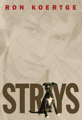 Strays - Koertge, Ron