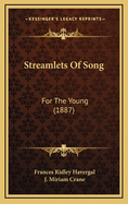 Streamlets of Song: For the Young (1887)