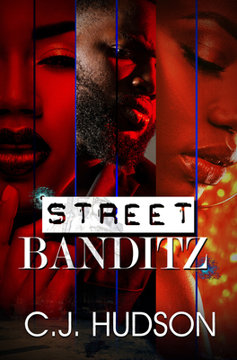 Street Banditz - Hudson, C J