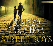 Street Boys - Carcaterra, Lorenzo, and Mantegna, Joe (Read by)