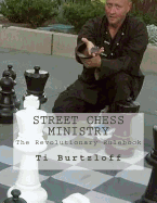 Street Chess Ministry: The Revolutionary Rulebook
