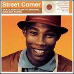 Street Corner: Ska Classics and Original Rude Boy