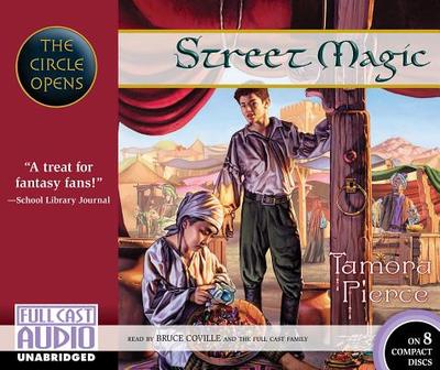 Street Magic - Pierce, Tamora, and Coville, Bruce (Read by), and The Full Cast Family (Read by)