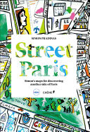 Street Paris: Simon's Maps for Discovering Another Side of Paris
