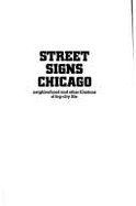 Street Signs Chicago: Neighborhood and Other Illusions of Big City Life