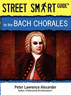 Street Smart Guide to the Bach Chorales