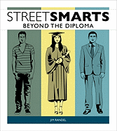 Street Smarts: Beyond the Diploma