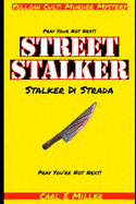 Street Stalker: Stalker Di Strada