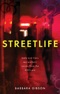 Streetlife: Male and trans sex workers' voices from the AIDS era
