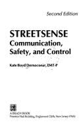 Streetsense: Communication, Safety, and Control