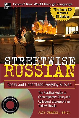 Streetwise Russian: Speak and Understand Everyday Russian - Franke, Jack