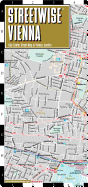 Streetwise Vienna Map - City Center Street Map of Vienna, Austria: Folding Pocket Size Travel Map