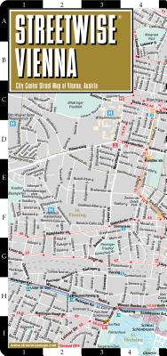 Streetwise Vienna Map - City Center Street Map of Vienna, Austria: Folding Pocket Size Travel Map - Streetwise Maps Inc