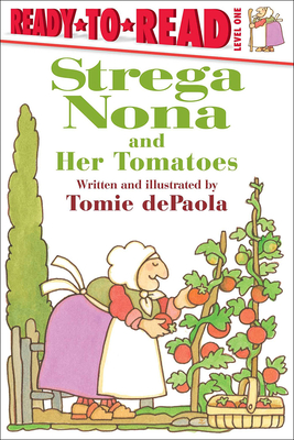 Strega Nona and Her Tomatoes - 