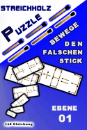 STREICHHOLZ PUZZLE Bewege den falschen stick: Ebene 01