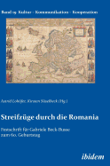 Streifzge durch die Romania: Festschrift fr Gabriele Beck-Busse zum 60. Geburtstag