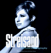 Streisand: The Pictorial Biography