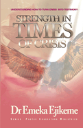 Strenght in Times of Crisis