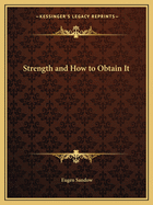 Strength and How to Obtain It